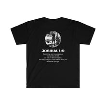 JOSHUA 1:9 Scripture Softstyle T-Shirt