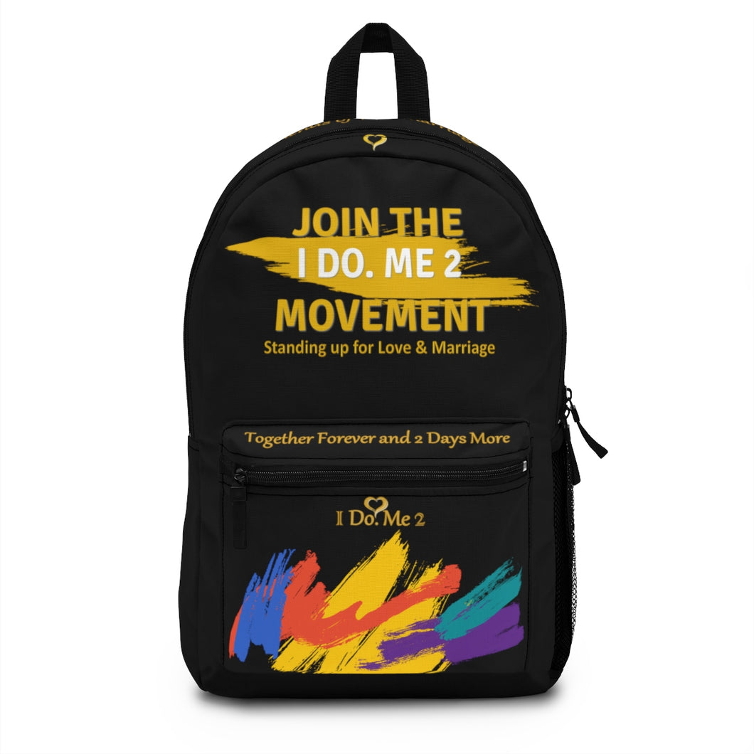 I Do Me 2 JOIN THE MOVEMENT Backpack (Made in USA)