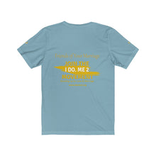 I Do Me2 -I'M IN/JOIN THE MOVEMENT Unisex Jersey Short Sleeve Tee