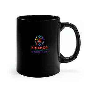 Friend of Your Marriage/ I Do Me 2 Black Coffee Mug, 11oz